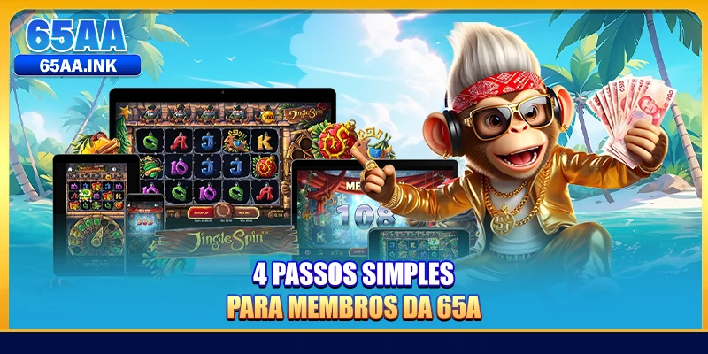 4 passos simples para membros da 65A