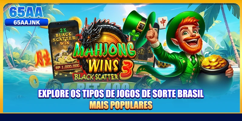 Explore os tipos de Jogos de Sorte Brasil mais populares