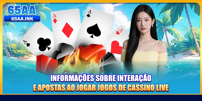 Informações sobre interação e apostas ao jogar jogos de cassino live