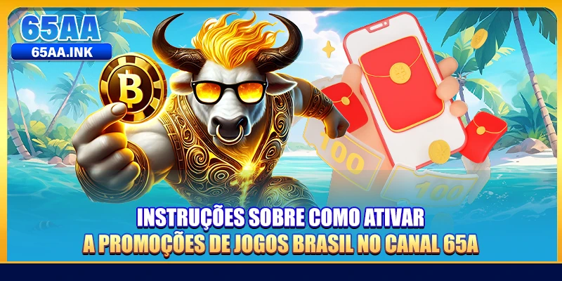 Instruções sobre como ativar a promoções de jogos Brasil no canal 65A