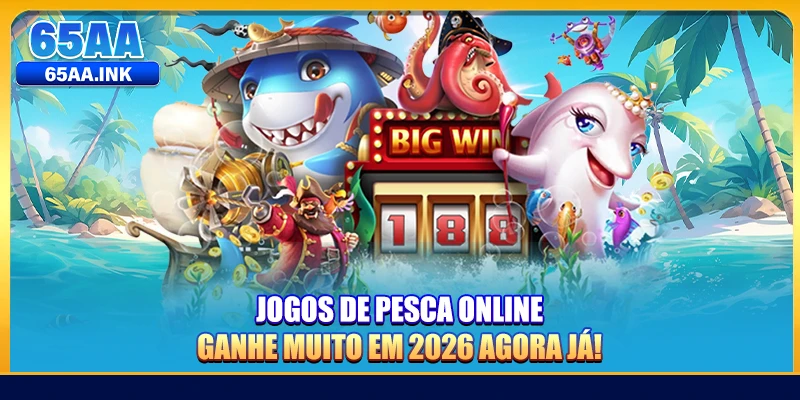 Jogos De Pesca Online - Ganhe Muito Em 2026 Agora Já!