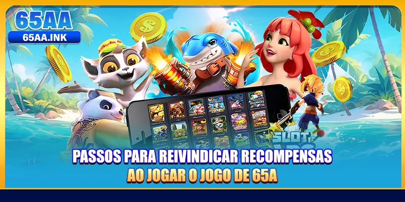 Passos para reivindicar recompensas ao jogar o jogo de 65A