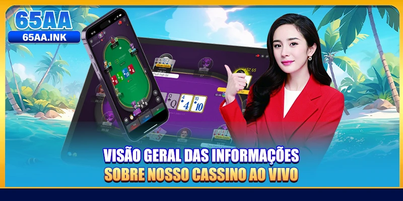 Visão geral das informações sobre nosso cassino ao vivo